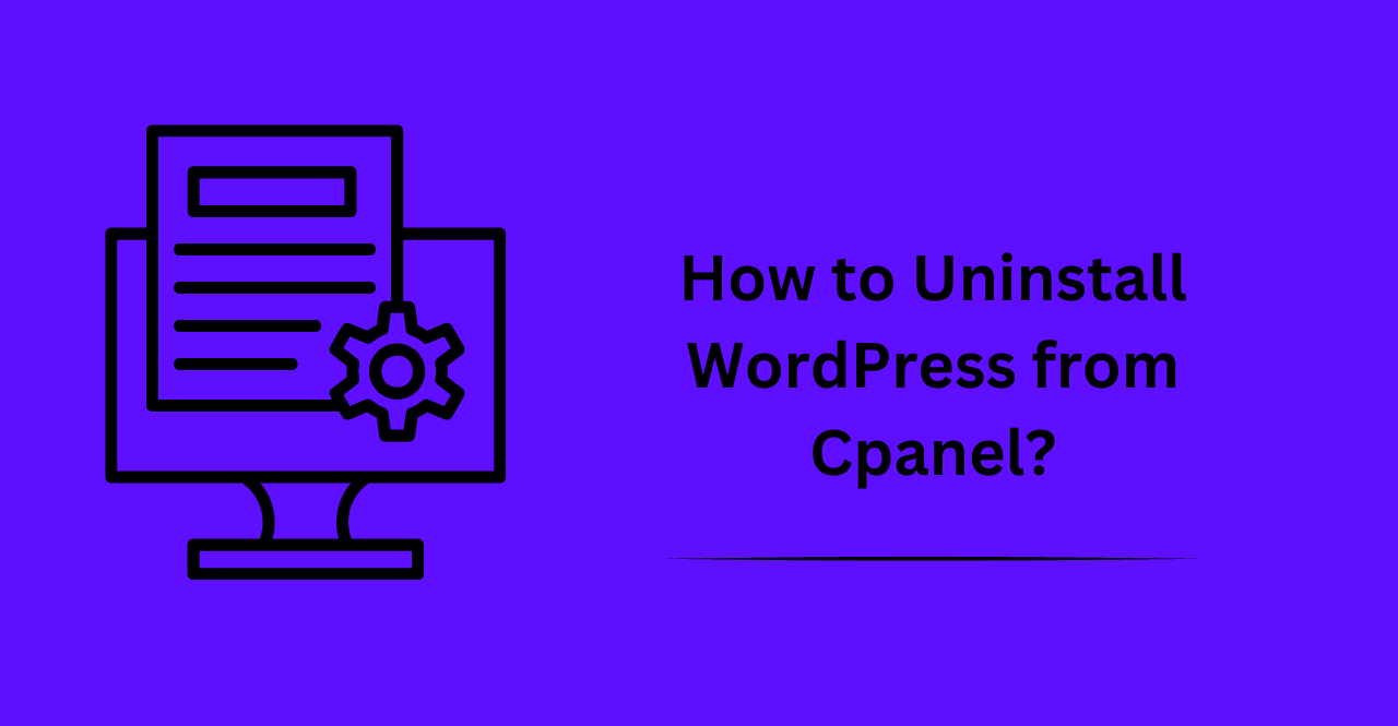 How to Uninstall WordPress from Cpanel?