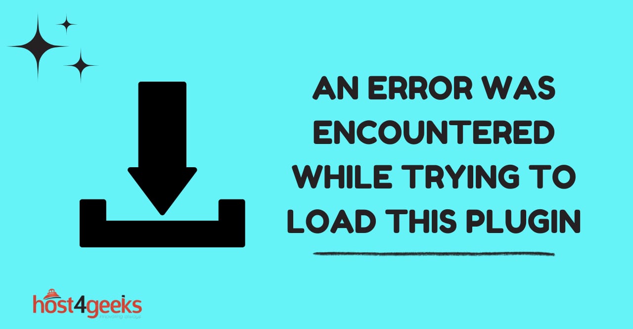 An Error Was Encountered While Trying To Load This Plugin