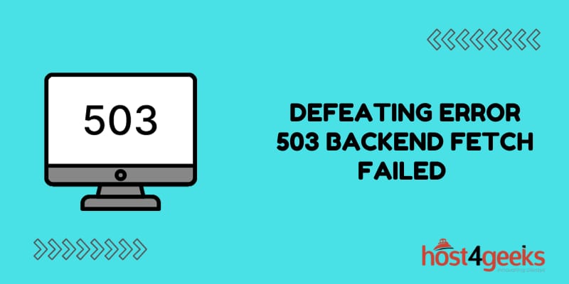 Boost Your Site's Performance Defeating Error 503 Backend Fetch Failed Like a Pro