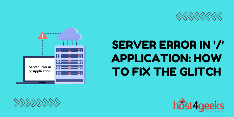 Demystifying ‘Server Error in ‘/’ Application’: How to Fix the Glitch Like a Pro