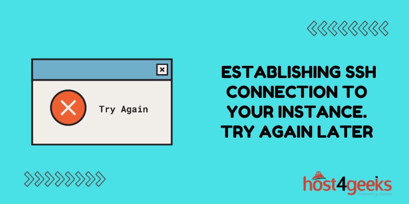 Step-by-Step Guide to Fix 'Error Establishing SSH Connection to Your Instance. Try Again Later
