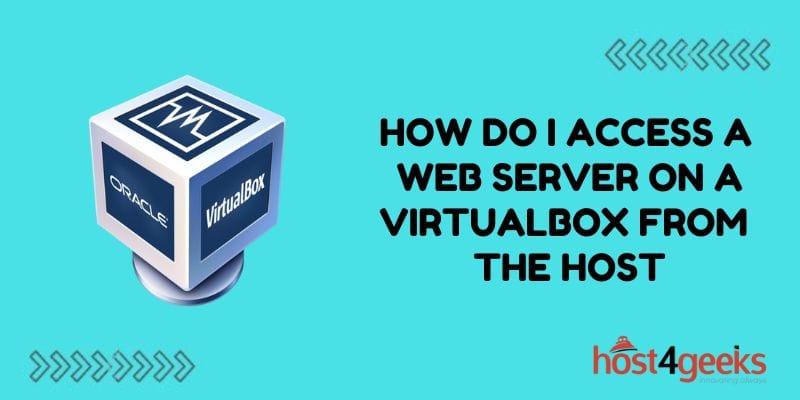 How do I access a web server on a VirtualBox from the host
