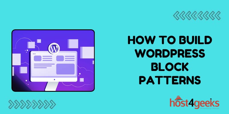 How To Build WordPress Block Patterns