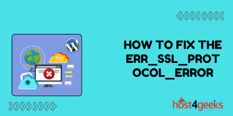 How to Fix the ERR_SSL_PROTOCOL_ERROR