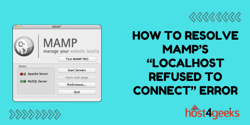 How to Resolve MAMP’s “Localhost Refused to Connect” Error