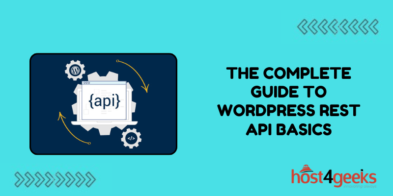 The Complete Guide to WordPress REST API Basics