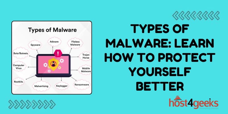 Types of Malware: Learn How to Protect Yourself Better