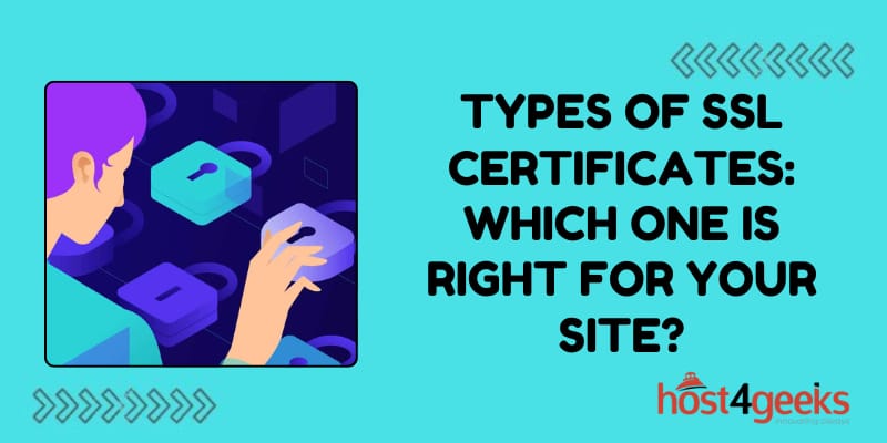 Types of SSL Certificates_ Which One Is Right for Your Site
