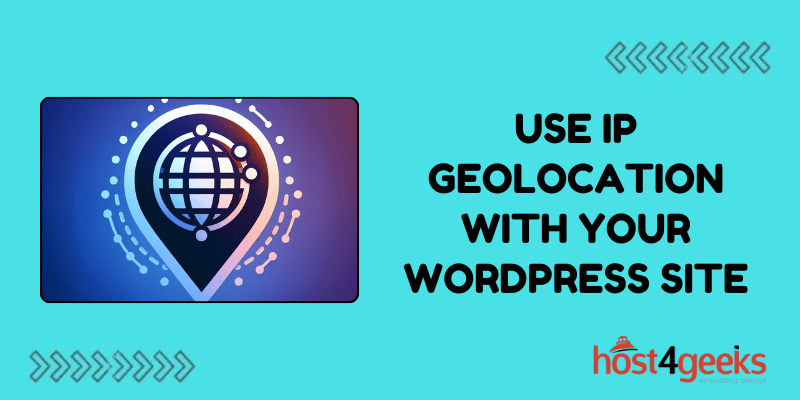 Use ip geolocation WITH YOUR WORDPRESS SITE