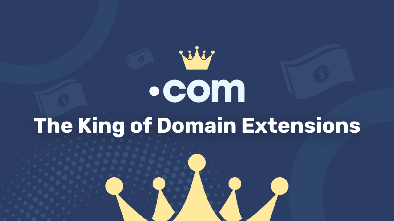 The .COM Domain: Understanding the Most Popular Top-Level Domain