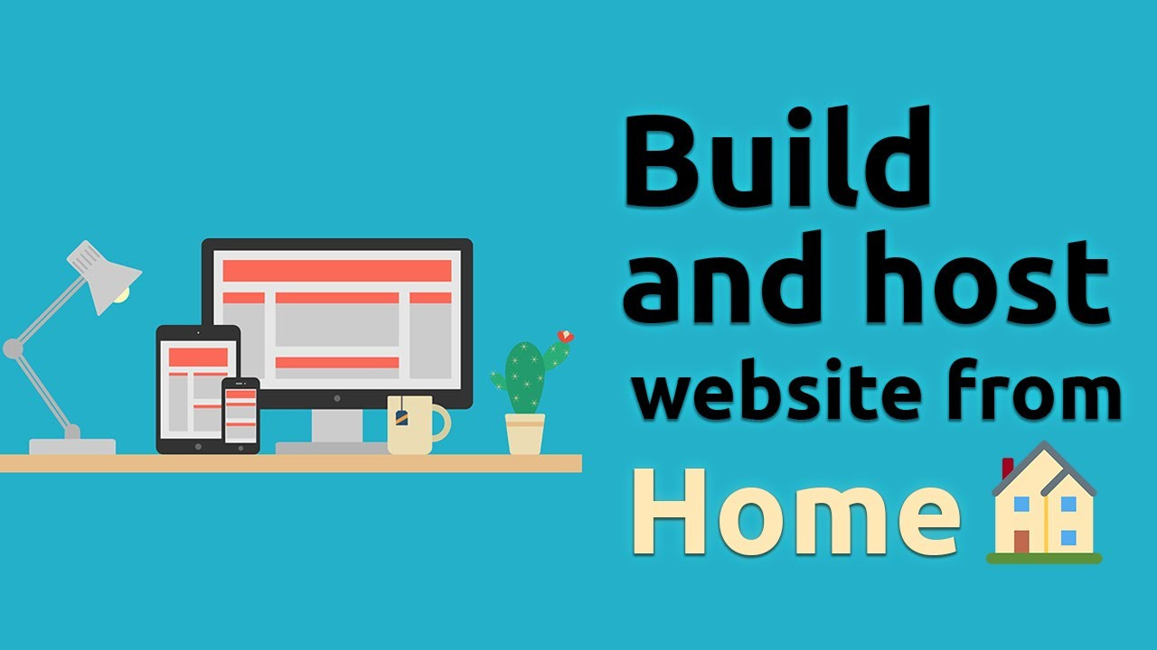 How Can I Host a Website From Home