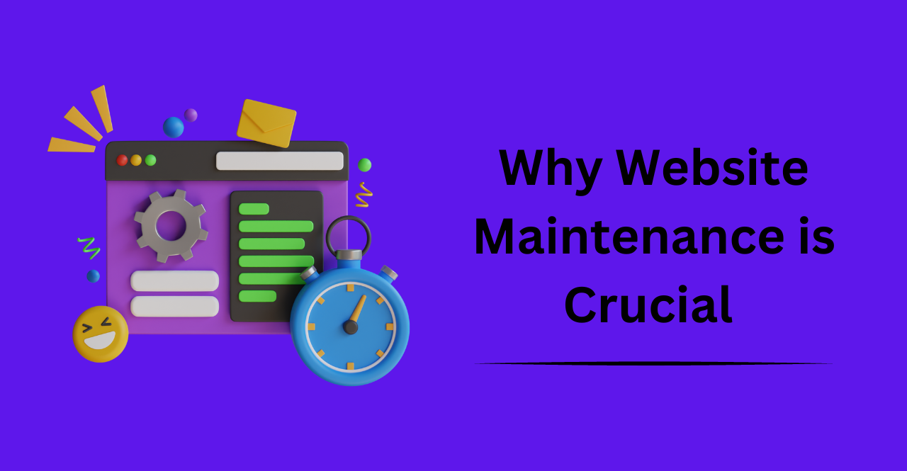 Why Website Maintenance is Crucial