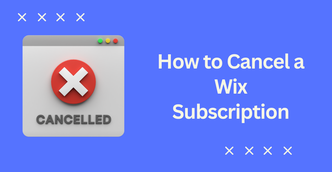How to Cancel a Wix Subscription
