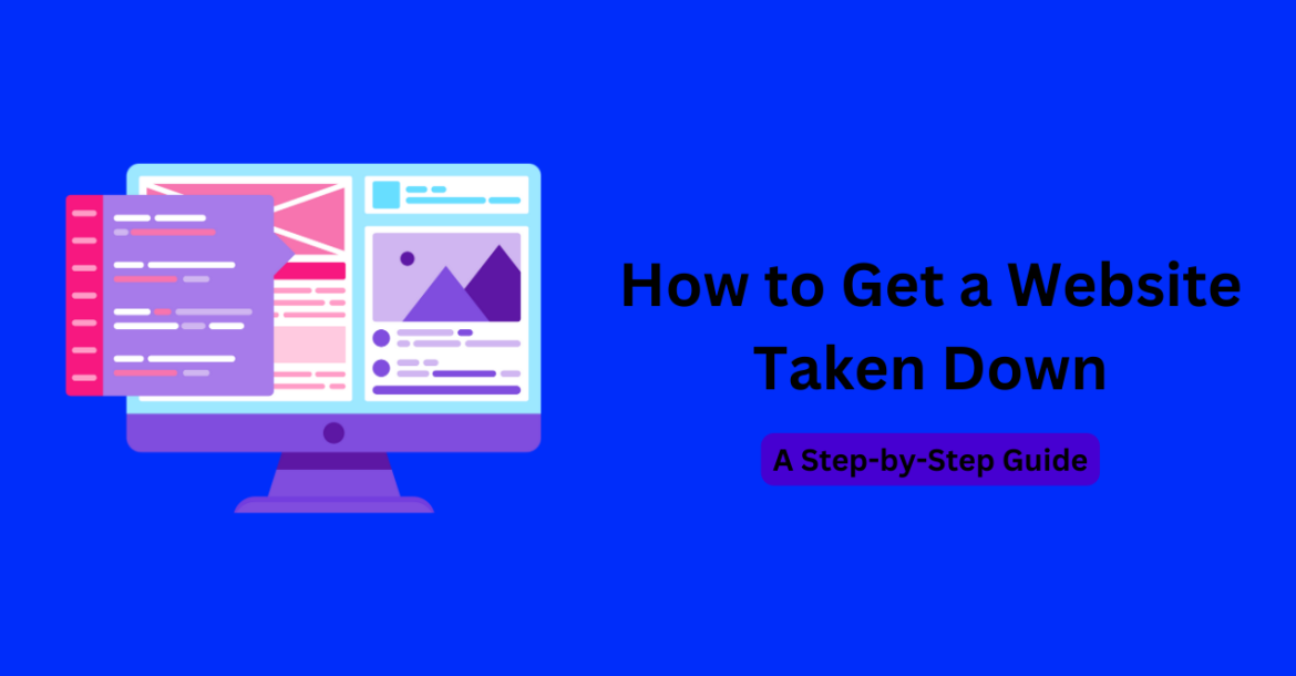 How to Get a Website Taken Down