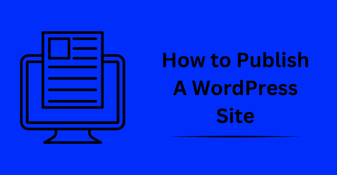 How to Publish A WordPress Site