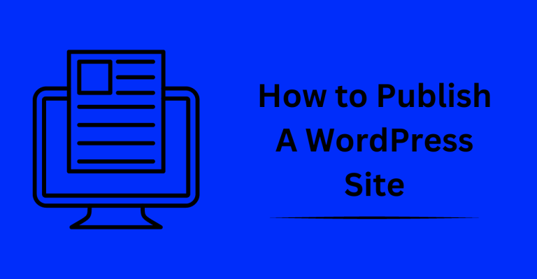 How to Publish A WordPress Site