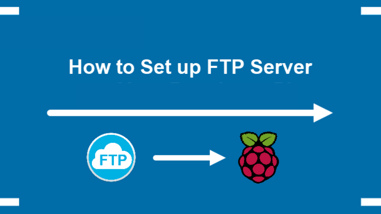 How To Setup FTP Server