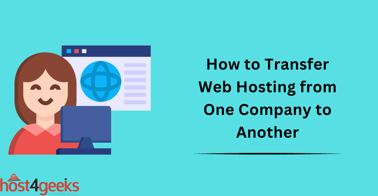 How to Transfer Web Hosting from One Company to Another