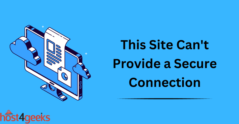 This Site Can't Provide a Secure Connection