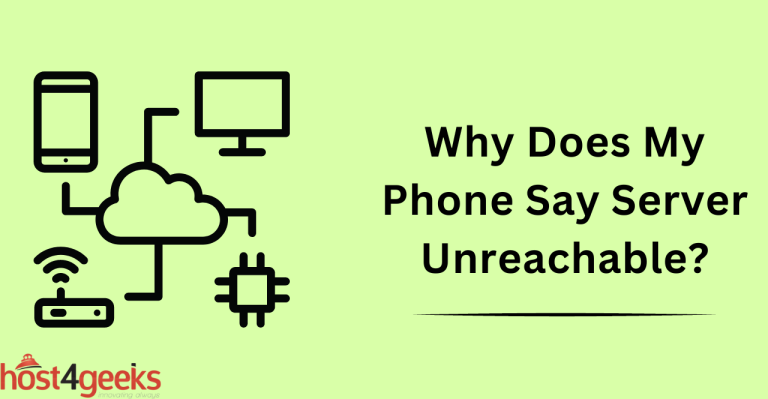 Why Does My Phone Say Server Unreachable