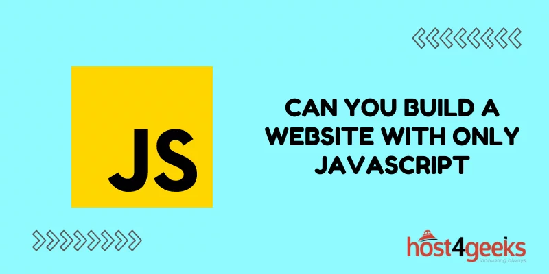 Can You Build a Website With Only JavaScript