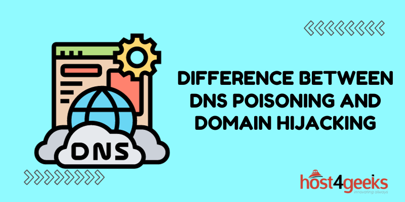 Difference Between DNS Poisoning and Domain Hijacking