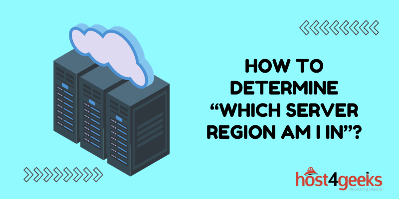 How to Determine “Which Server Region am I In”