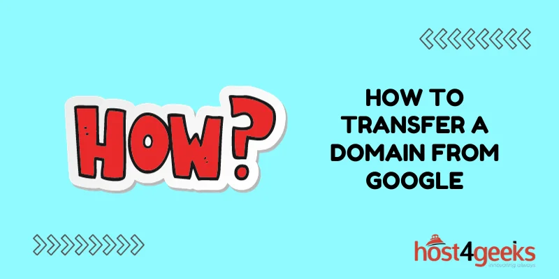 How to Transfer a Domain from Google