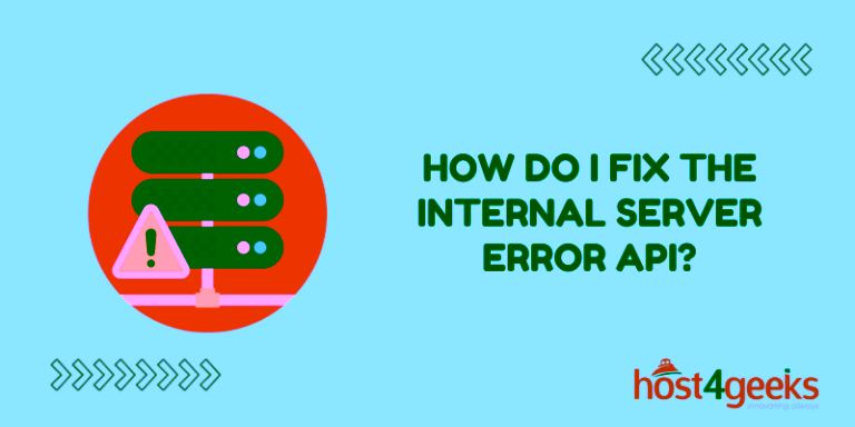 How do I fix the internal server error API