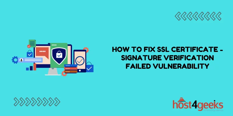 How to Fix SSL Certificate - Signature Verification Failed Vulnerability