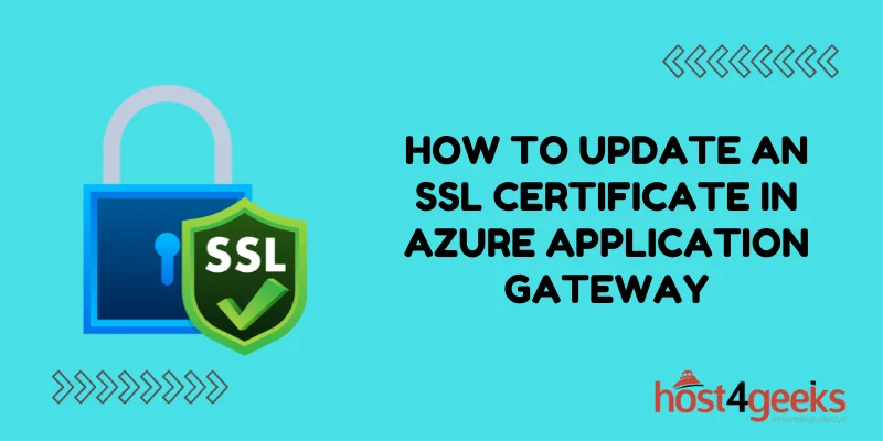 How to Update an SSL Certificate in Azure Application Gateway