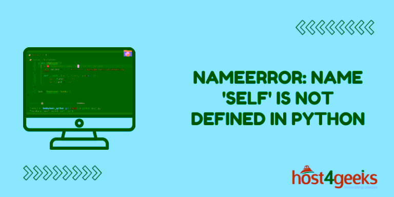 NameError name 'self' is not defined in Python - Causes and Solutions
