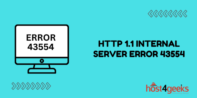 Solving the HTTP 1.1 Internal Server Error 43554 A Comprehensive Guide