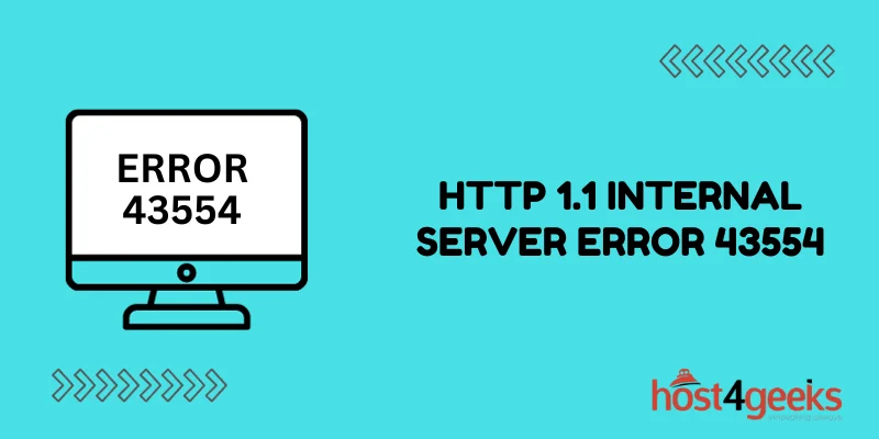 Solving the HTTP 1.1 Internal Server Error 43554 A Comprehensive Guide