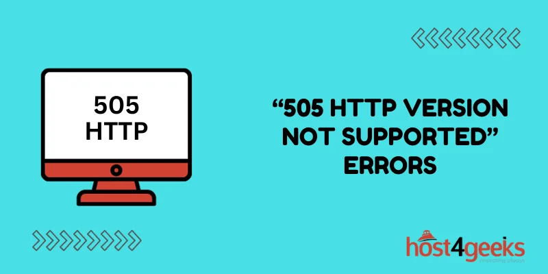 Stay Ahead of the Curve Preventing and Troubleshooting '505 HTTP Version Not Supported' Errors