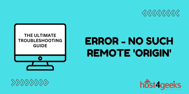 The Ultimate Troubleshooting Guide Error - No Such Remote 'Origin'