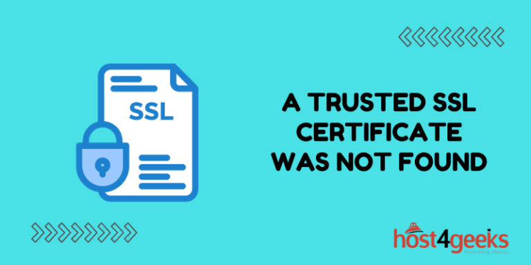 Understanding the "A Trusted SSL Certificate Was Not Found" Error and ...