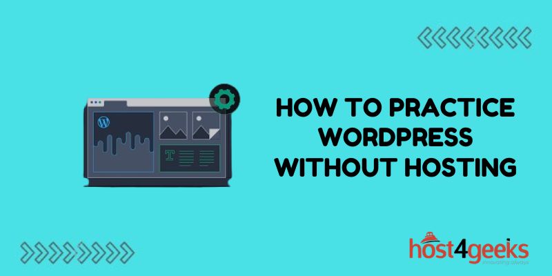 How to Practice WordPress Without Hosting