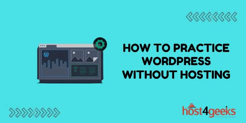 How to Practice WordPress Without Hosting