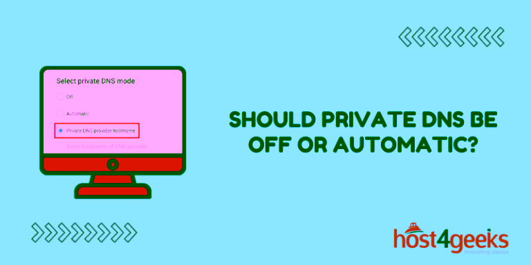Should Private DNS Be Off or Automatic Making the Right Choice for Security