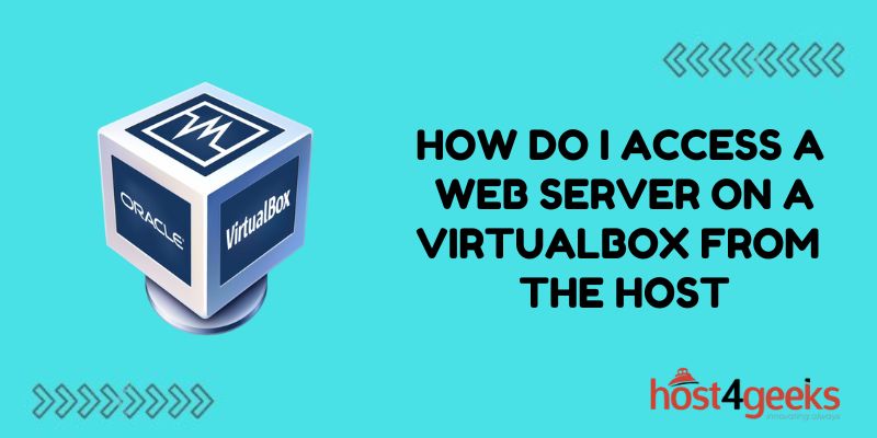 How do I access a web server on a VirtualBox from the host