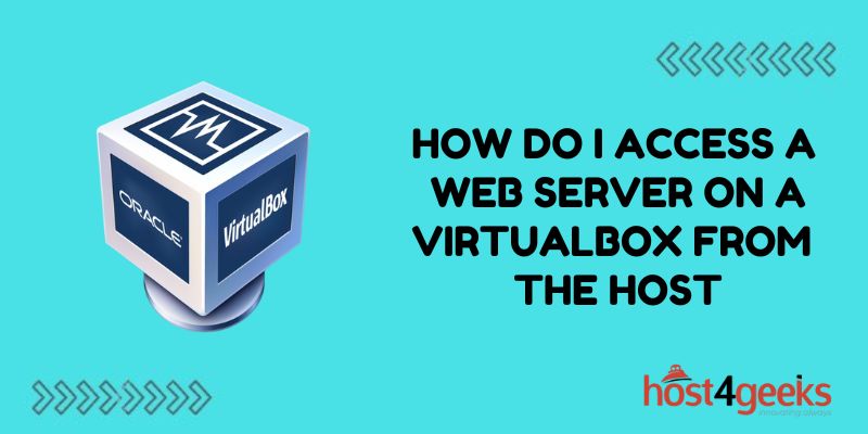 How Do I Access A Web Server On A VirtualBox From The Host How Do I Access A Web Server On A VirtualBox From The Host