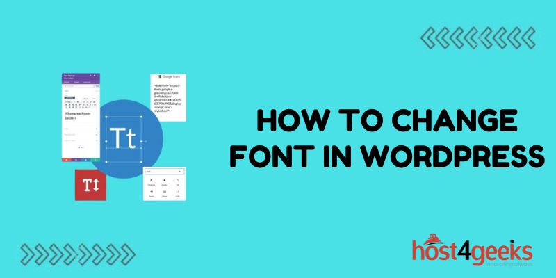 How To Change Font In WordPress All You Need To Know About 