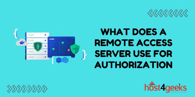 What Does a Remote Access Server Use for Authorization