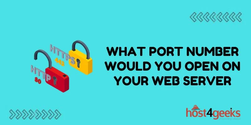 What Port Number Would You Open on Your Web Server