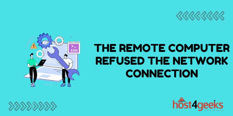 the remote computer refused the network connection