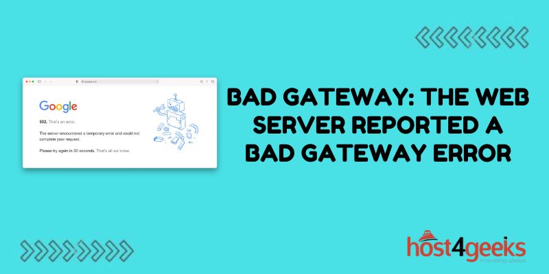 Bad Gateway The web server reported a bad gateway error