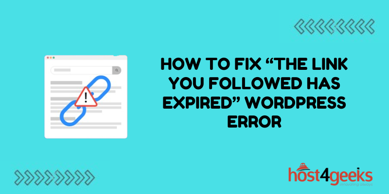 How To Fix “The Link You Followed Has Expired” WordPress Error