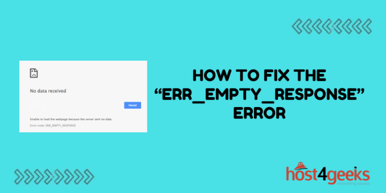 How To Fix the ERR EMPTY RESPONSE Error