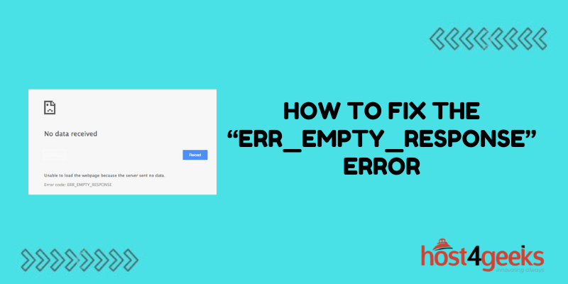 How To Fix the “ERR_EMPTY_RESPONSE” Error